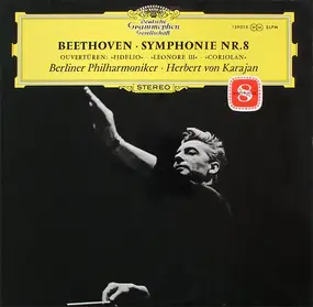 Ludwig Van Beethoven - Symphonie Nr. 8 / Ouvertüren: »Fidelio« · »Leonore III« · »Coriolan«