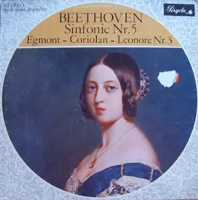 Ludwig Van Beethoven - Sinfonie Nr. 5 - Egmont - Coriolan - Leonore Nr. 3
