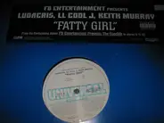 Ludacris, LL Cool J, Keith Murray - Fatty Girl (Neptunes Version)