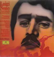Luigi Nono - Como Una Ola De Fuerza Y Luz / Y Entonces Comprendió