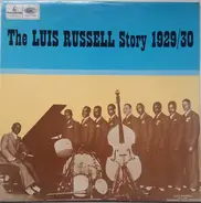 Luis Russell And His Orchestra And His Luis Russell And His Burning Eight - The Luis Russell Story 1929/30