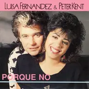 Luisa Fernandez & Peter Kent - Porque No