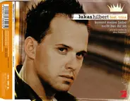 Lukas Hilbert - Kommt meine Liebe nicht bei dir an