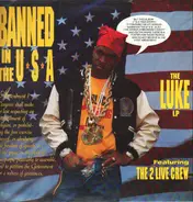 Luke Featuring The 2 Live Crew - Banned In The U.S.A.