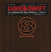Luke & Swift - Der Wanderer / MC Therapie