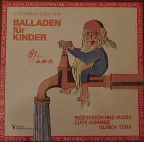 Lutz Görner - Balladen Für Kinder