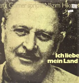 Lutz Görner - Ich Liebe Mein Land (Lutz Görner Spricht Nâzim Hikmet)