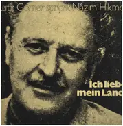 Lutz Görner spricht Nazim Hikmet - Ich liebe mein Land