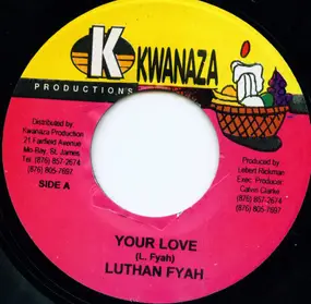 Lutan Fyah - Your Love / Cutest Girl