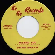 Luther Ingram - Missing You