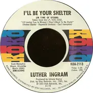 Luther Ingram - I'll Be Your Shelter (In Time Of Storm)