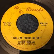 Luther Ingram - You Can Depend On Me / Looking For A New Love