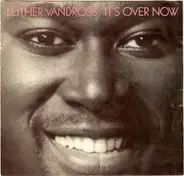 Luther Vandross - It's Over Now (Dance Remix)