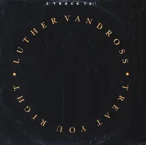 Luther Vandross - Treat You Right