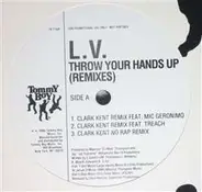 LV - Throw Your Hands Up (Remixes)