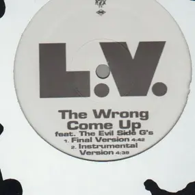 Lv - The Wrong Come Up / Gangsta's Boogie