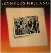 Lynyrd Skynyrd - Skynyrd's First ... And Last