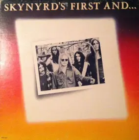 Lynyrd Skynyrd - Skynyrd's First And... Last
