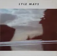 Lyle Mays - Lyle Mays