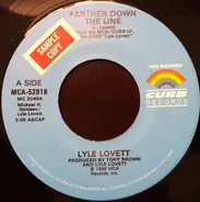 Lyle Lovett - Farther Down The Line / Why I Don't Know