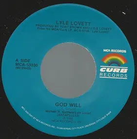 Lyle Lovett - God Will / An Acceptable Level Of Ecstasy (The Wedding Song)