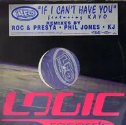 Lyte Funkie Ones, Kayo - If I Can't Have You