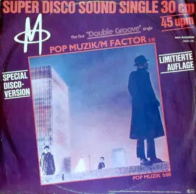 M - Pop Muzik / M Factor (Special Disco-Version)