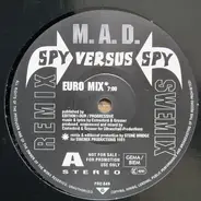 M.A.D. - Spy Versus Spy (Swemix Remix)