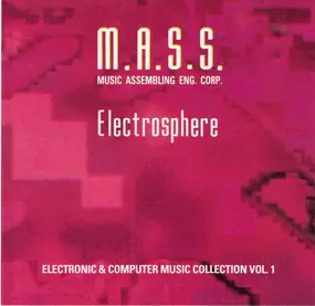 M.A.S.S. - Electrosphere - Electronic & Computer Music Collection Vol. 1