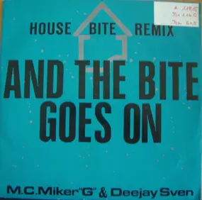 MC Miker G. & DJ Sven - And The Bite Goes On (House Bite Remix)