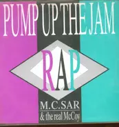 M.C. Sar & The Real McCoy - Pump Up The Jam - Rap