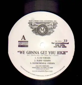 Mr. Cheeks - WE GONNA GET YOU HIGH/ BOUT' OURSRA