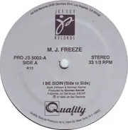 M.J. Freeze - I Be Sidin (Side To Side)