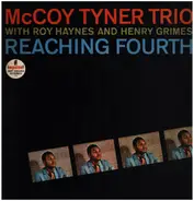 McCoy Tyner Trio With Roy Haynes And Henry Grimes - Reaching Fourth