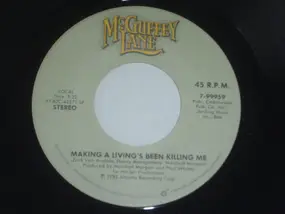 McGuffey Lane - Making A Living's Been Killing Me / You Wouldn't Give Up On Me