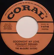 McGuire Sisters - Goodnight My Love, Pleasant Dreams / Mommy