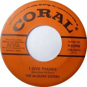 The McGuire Sisters - I Give Thanks / The Unforgiven