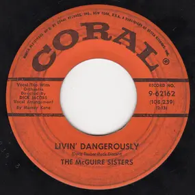 The McGuire Sisters - Livin' Dangerously / Lovers Lullaby