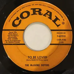 The McGuire Sisters - To Be Loved/I Don't Know Why (I Just Do)