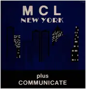 MCL (Micro Chip League) - New York / Communicate