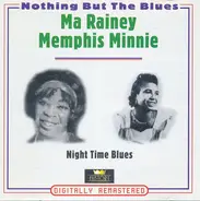 Ma Rainey / Memphis Minnie - Night Time Blues