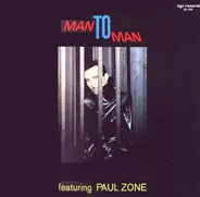 Man 2 Man Featuring Paul Zone - Man To Man