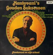 Mantovani And His Orchestra - Mantovani's Gouden Suksessen