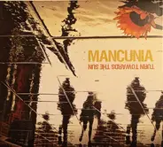 Mancunia - Turn Towards The Sun
