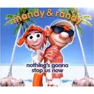 Mandy & Randy - nothing´s gonna stop us now