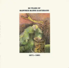 Manfred Manns Earthband - 20 Years Of Manfred Manns Earthband 1971-1991