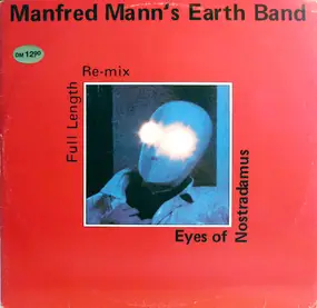 Manfred Manns Earthband - Eyes Of  Nostradamus (Full Length Re-mix)