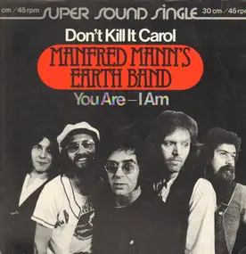 Manfred Manns Earthband - Don't Kill It Carol