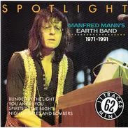 Manfred Mann's Earth Band - Spotlight 1971-1991