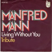 Manfred Mann's Earth Band - Living Without You